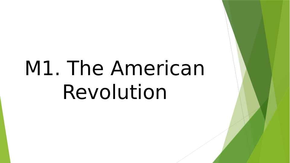 M1. The American Revolution