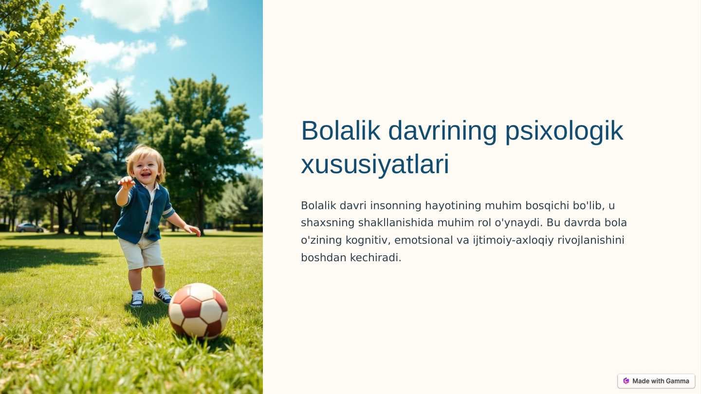 Bolalik davrining psixologik xususiyatlari