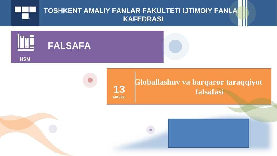 Globallashuv va barqaror taraqqiyot 		falsafasi