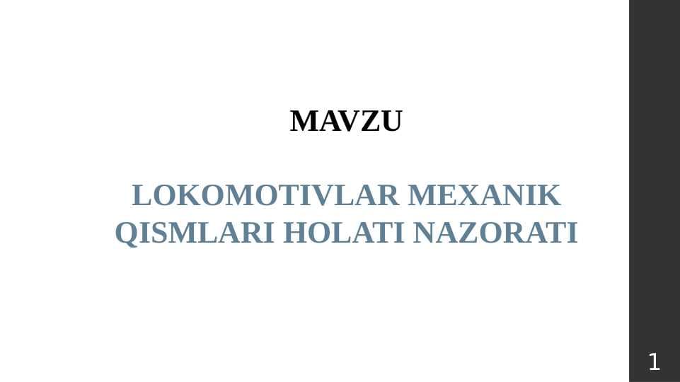 LOKOMOTIVLAR MEXANIK QISMLARI HOLATI NAZORATI