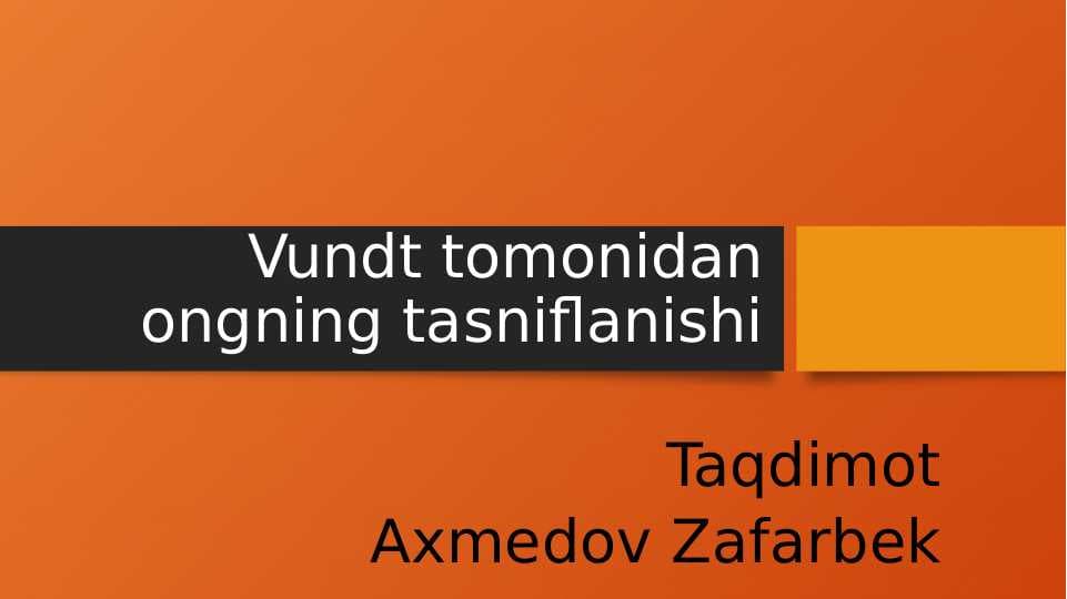 Vundt tomonidan ongning tasniflanishi