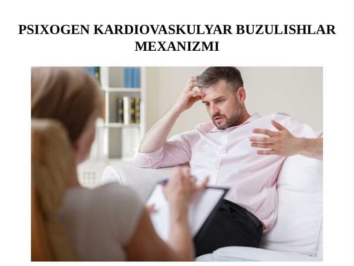 Psixogen kardiovaskulyar buzulishlar mexanizmi