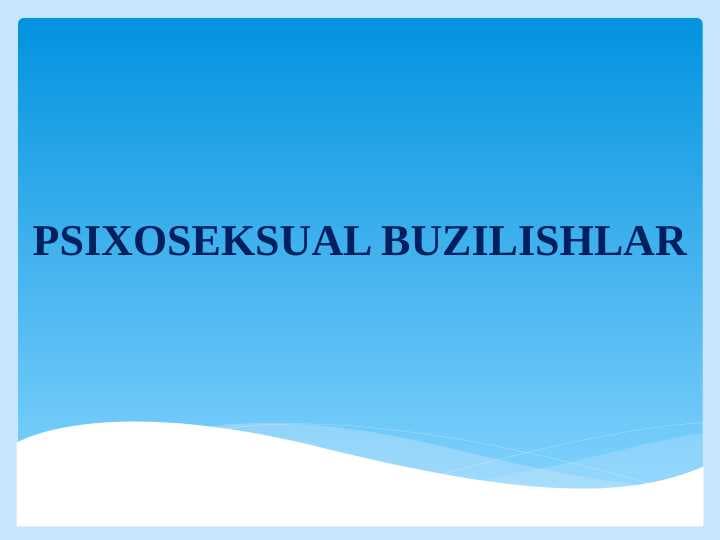 Psixoseksual buzilishlar