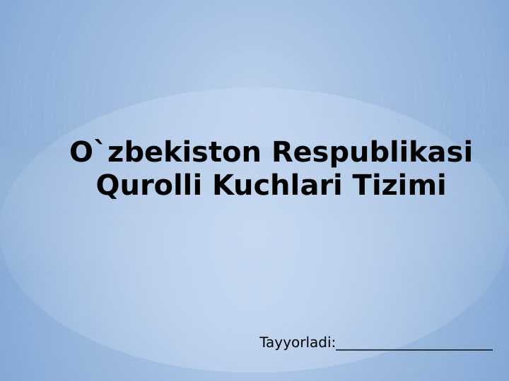 O`zbekiston Respublikasi Qurolli Kuchlari Tizimi