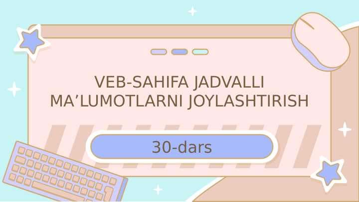 VEB-SAHIFA JADVALLI MA’LUMOTLARNI JOYLASHTIRISH
