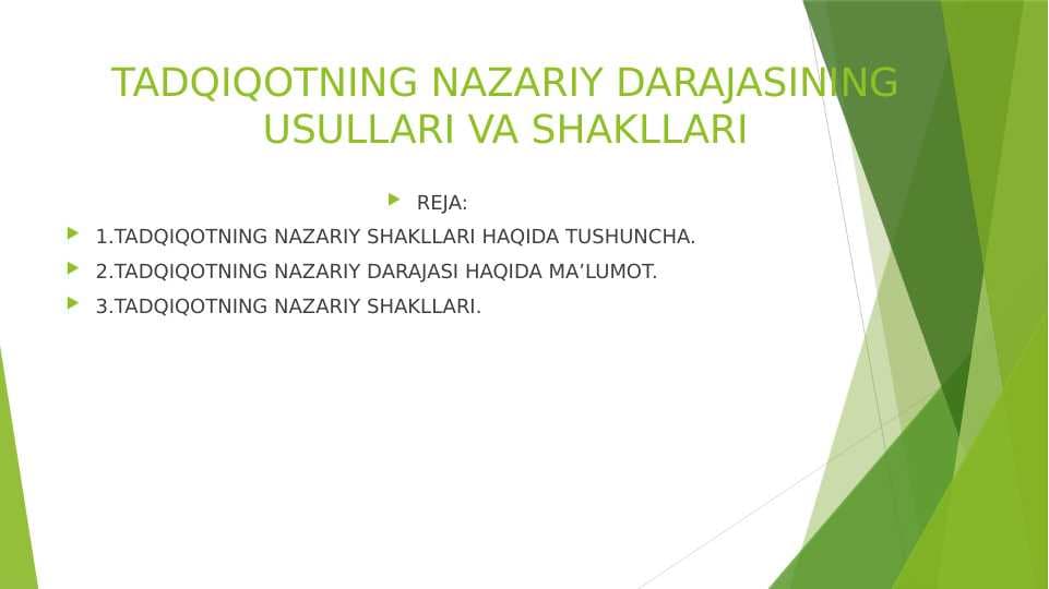 TADQIQOTNING NAZARIY DARAJASINING USULLARI VA SHAKLLARI