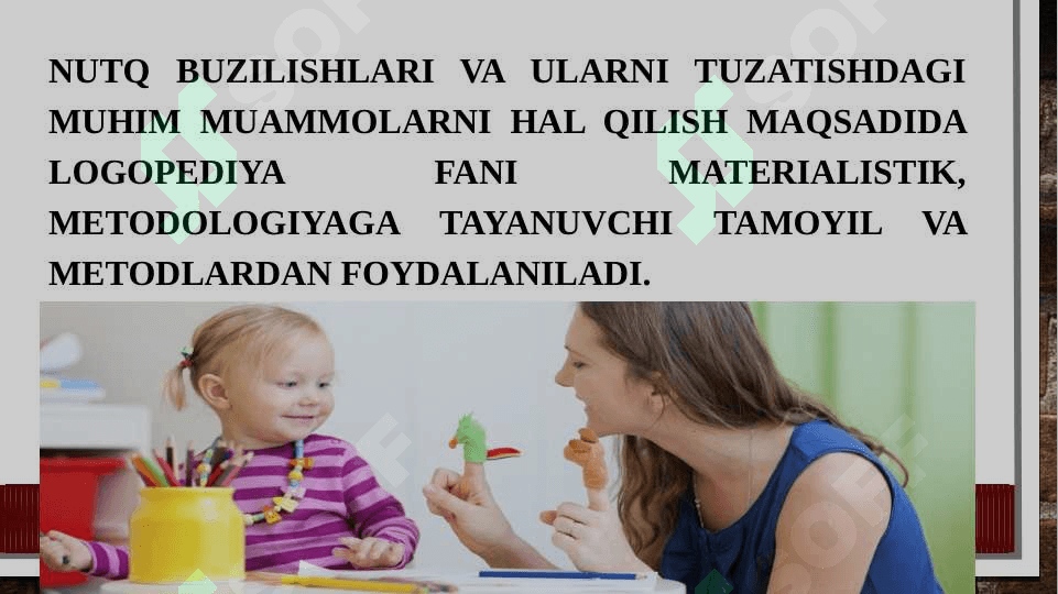 Logopediya fanining metod va tamoyillari