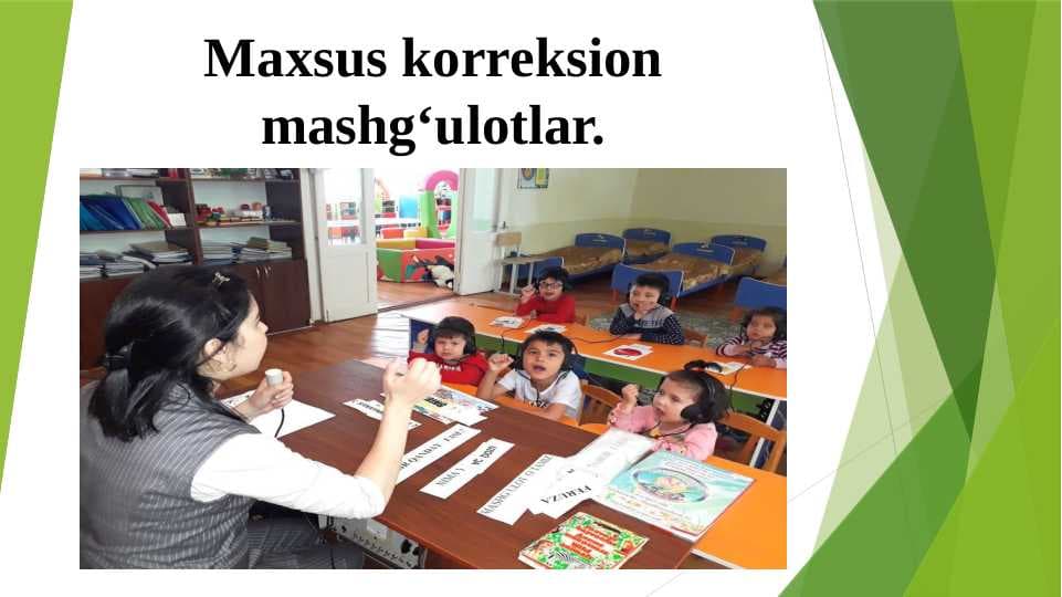 Maxsus korreksion mashg‘ulotlar.