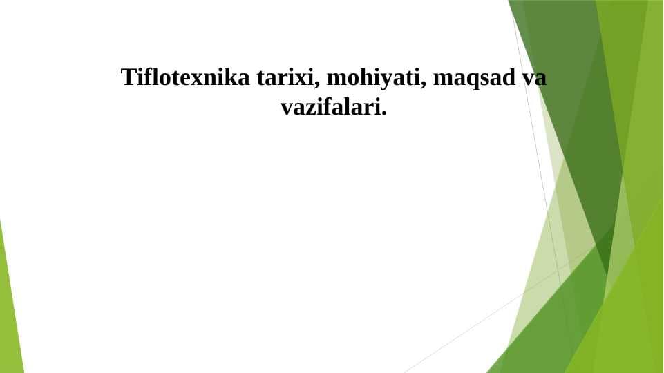 Tiflotexnika tarixi, mohiyati, maqsad va vazifalari.