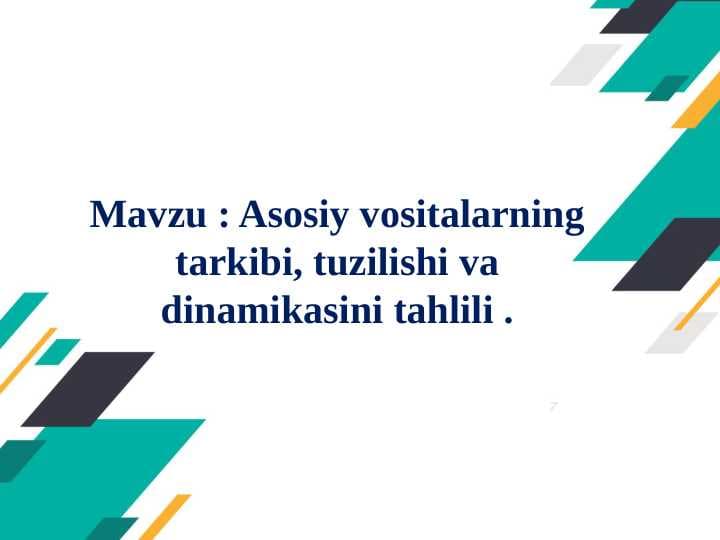 Asosiy vositalarning tarkibi, tuzilishi va dinamikasini tahlili