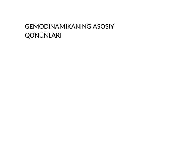 GEMODINAMIKANING ASOSIY QONUNLARI
