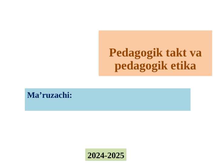 Pedagogik takt va pedagogik etika