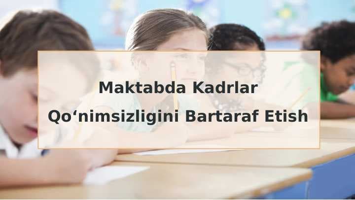 Maktabda Kadrlar Qo‘nimsizligini Bartaraf Etish