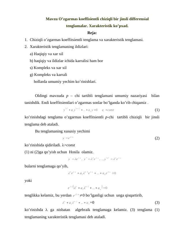 O’zgarmas koeffisientli chiziqli bir jinsli differensial tenglamalar. Xarakteristik ko’pxad.