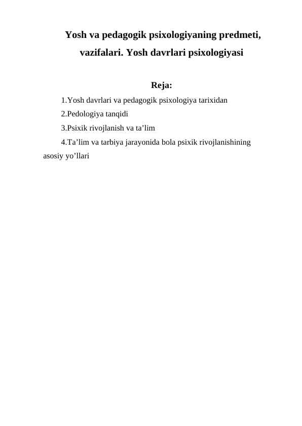 Yosh va pedagogik psixologiyaning predmeti, vazifalari. Yosh davrlari psixologiyasi