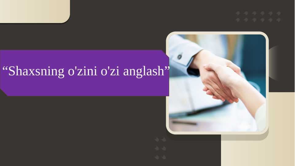 “Shaxsning o'zini o'zi anglash”