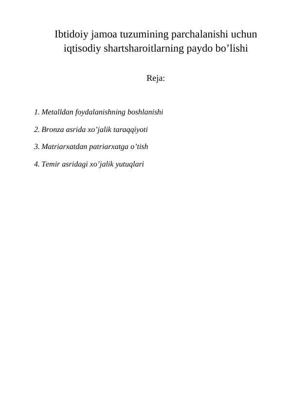 Ibtidoiy jamoa tuzumining parchalanishi uchun iqtisodiy shartsharoitlarning paydo bolishi