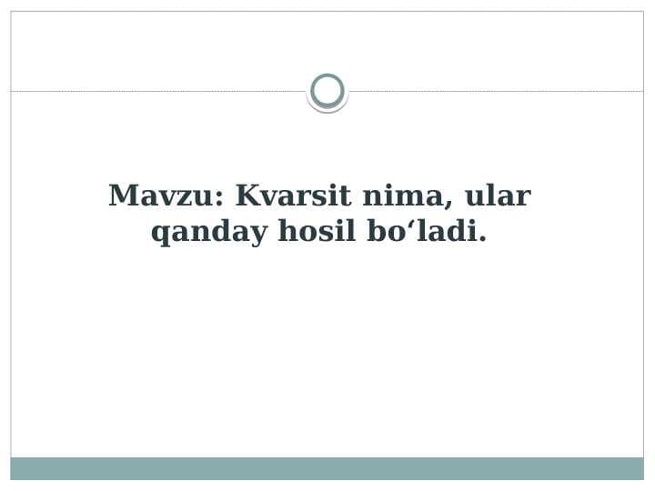 Kvarsit nima, ular qanday hosil bo‘ladi