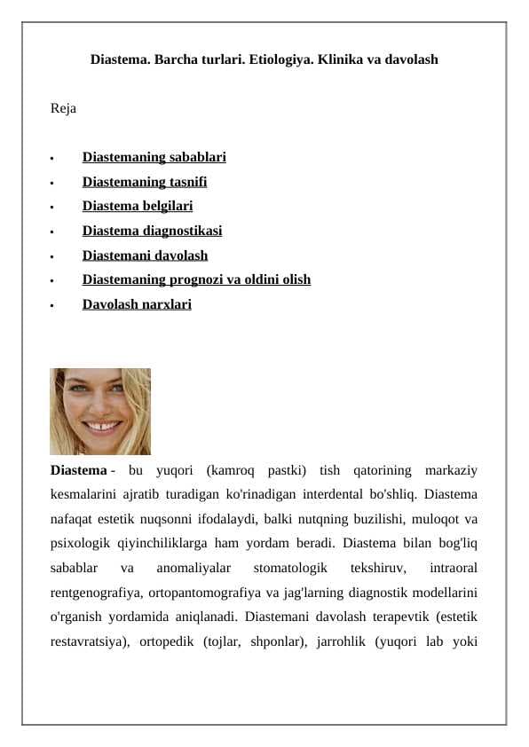 Diastema. Barcha turlari. Etiologiya. Klinika va davolash