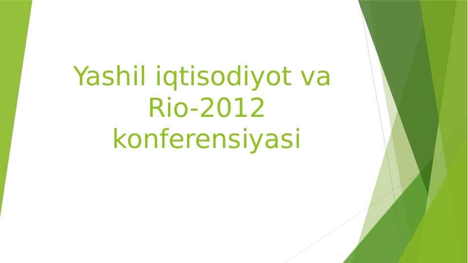 Yashil iqtisodiyot va Rio-2012 konferensiyasi