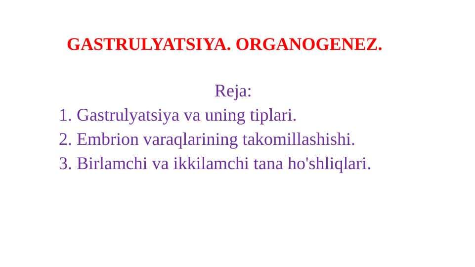 GASTRULYATSIYA. ORGANOGENEZ