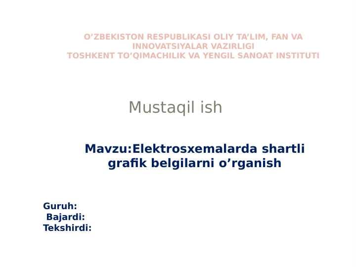 Elektrosxemalarda shartli grafik belgilarni o’rganish