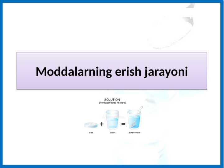 Moddalarning erish jarayoni tabiiy fan