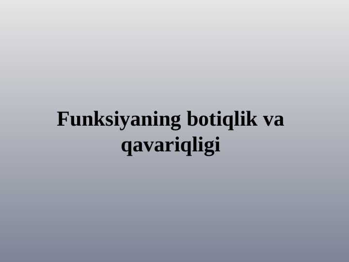 Funksiyaning botiqlik va qavariqligi
