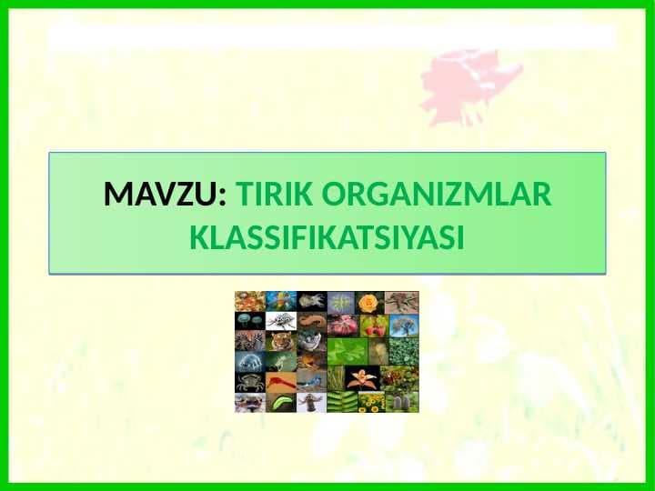 TIRIK ORGANIZMLAR KLASSIFIKATSIYASI TABIIY FAN