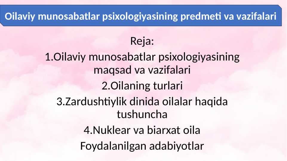 Oilaviy munosabatlar psixologiyasining predmeti va vazifalari 29.pptx