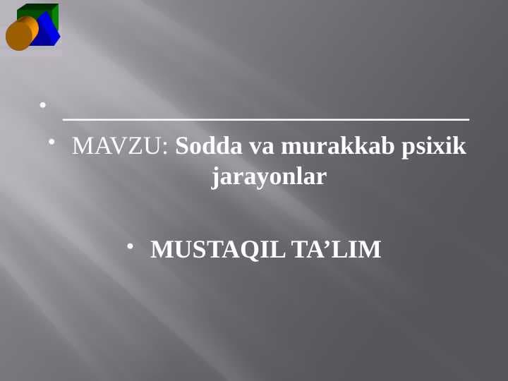 Sodda va murakkab psixik jarayonlar