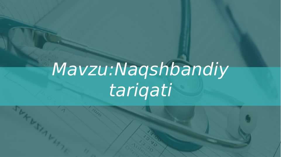 Mavzu:Naqshbandiy tariqati