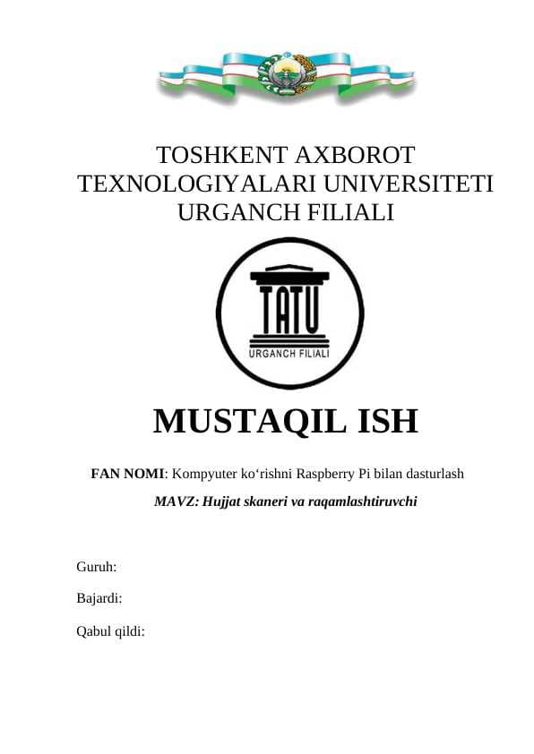Mustaqil_ish_Hujjat skaneri va raqamlashtiruvchi_Kompyuter ko‘rishni Raspberry Pi bilan dasturlash