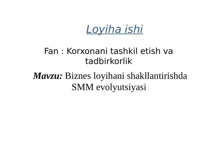 Biznes loyihani shakllantirishda SMM evolyutsiyasi
