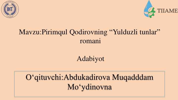 Mavzu:PirimqulQodirovning“Yulduzlitunlar”  romani Adabiyot