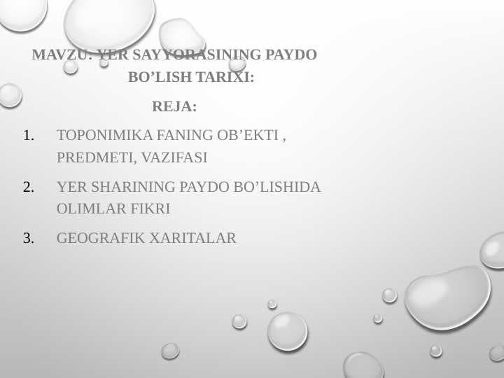 Yer sayyorasining paydo bo’lish tarixi