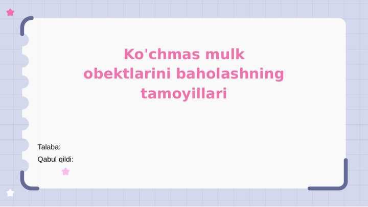 Ko'chmas mulk obektlarini baholashning tamoyillari