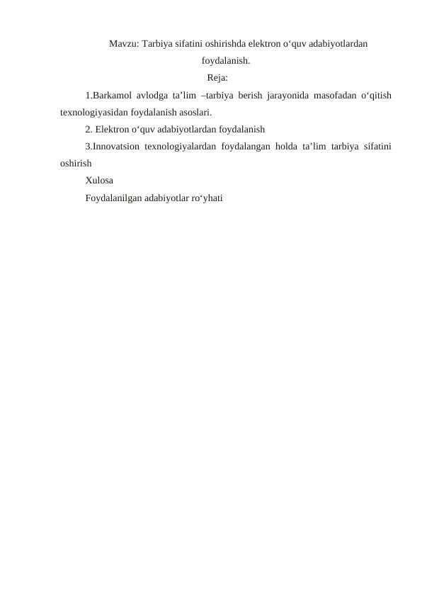 Tarbiya sifatini oshirishda elektron o‘quv adabiyotlardan foydalanish.