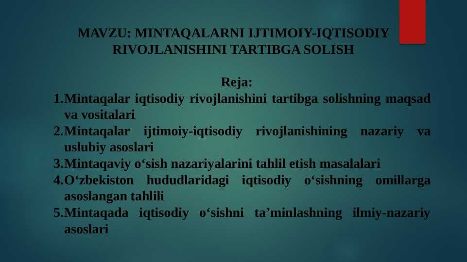 MINTAQALARNI IJTIMOIY-IQTISODIY RIVOJLANISHINI TARTIBGA SOLISH