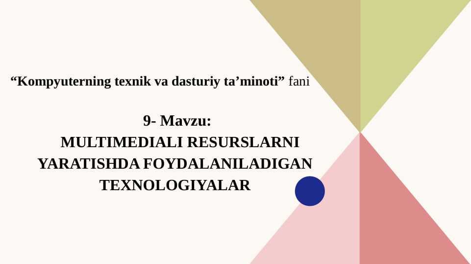 Multimediali resurslarni yaratishda foydalaniladigan texnologiyalar