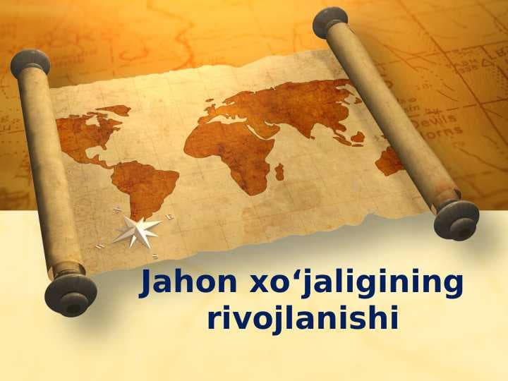 Jahon xo‘jaligining rivojlanishi