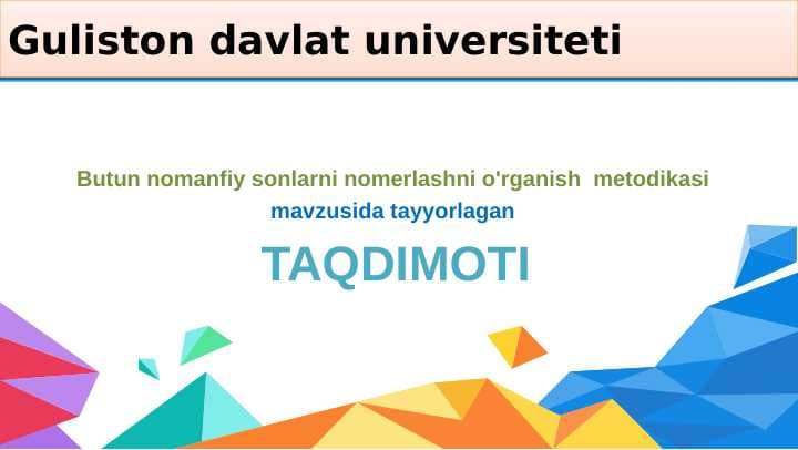 Butun nomanfiy sonlarni nomerlashni o'rganish  metodikasi