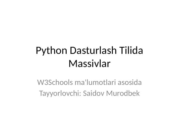 Python dasturlash tilida massivlar bilan ishlash