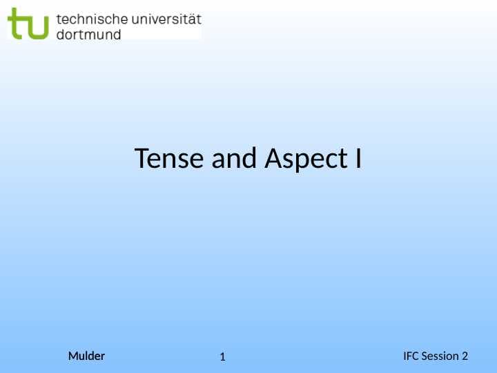 Tense and Aspect I