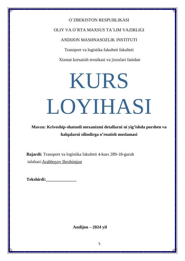 Krivoship-shatunli mexanizmi detallarni ni yig’ishda porshen va halqalarni silindirga o’rnatish moslamasi KURS ISHI