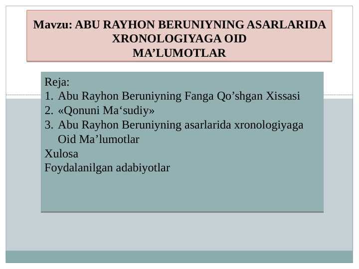 ABU RAYHON BERUNIYNING ASARLARIDA XRONOLOGIYAGA OIDMA’LUMOTLAR