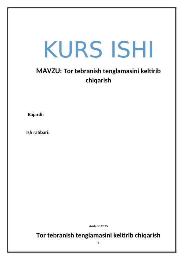 Tor tebranish tenglamasini keltirib chiqarish