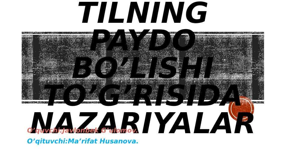 Tilning paydo bo’lishi to’g’risida nazariyalar