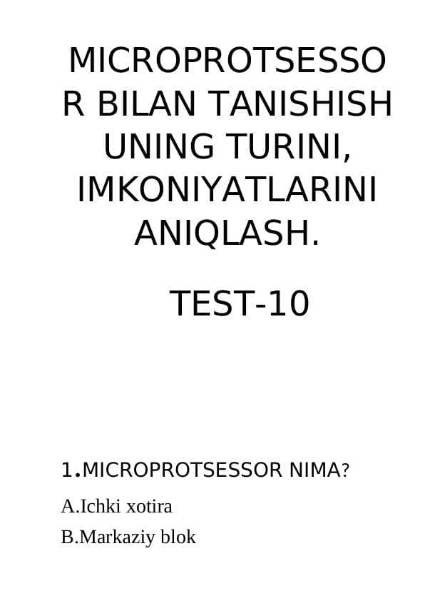 MICROPROTSESSOR BILAN TANISHISH UNING TURINI, IMKONIYATLARINI ANIQLASH.