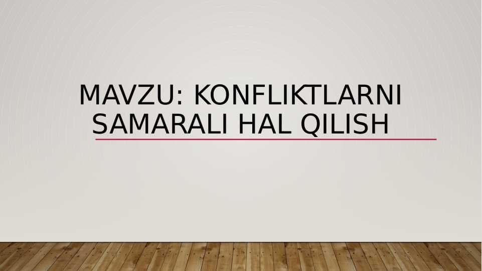 Konfliktlarni samarali hal qilish